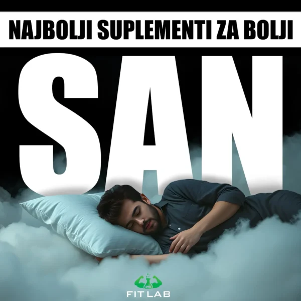 Najbolji suplementi za bolji san – FitLab vodič